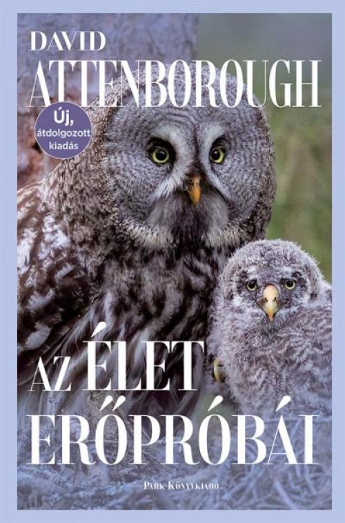 David Attenborough - Az élet erőpróbái