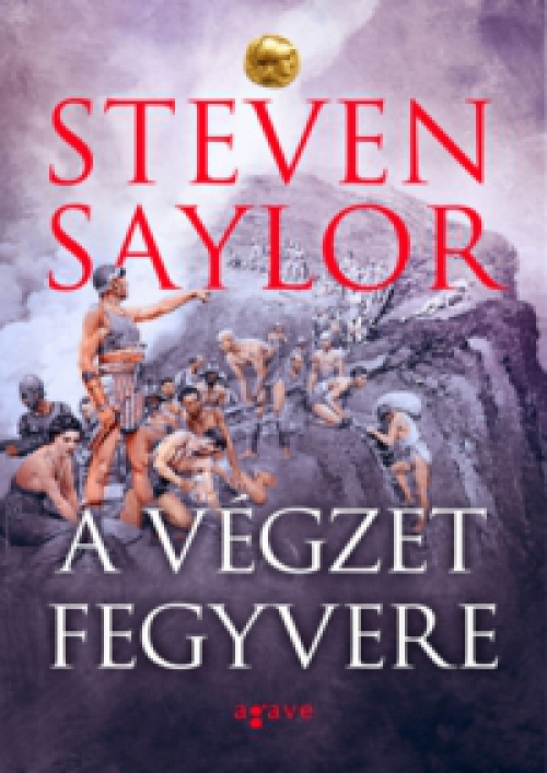 Steven Saylor - A végzet fegyvere