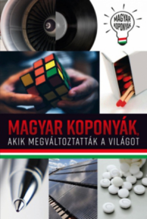 Kovács Tücsi Mihály - Magyar koponyák, akik megváltoztatták a világot