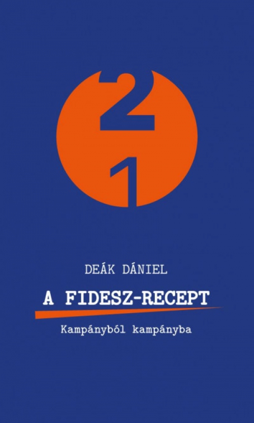 Deák Dániel - A Fidesz-recept