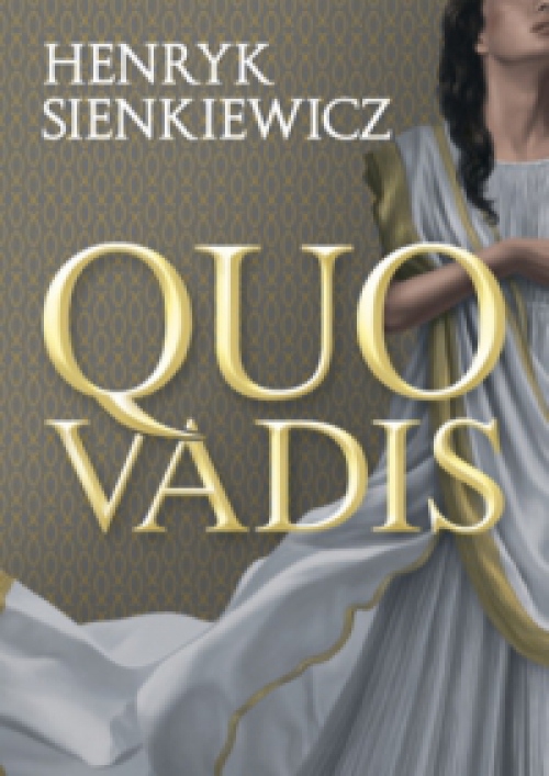 Henryk Sienkiewicz - Quo vadis