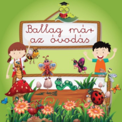 Scur Katalin - Ballag már az óvodás