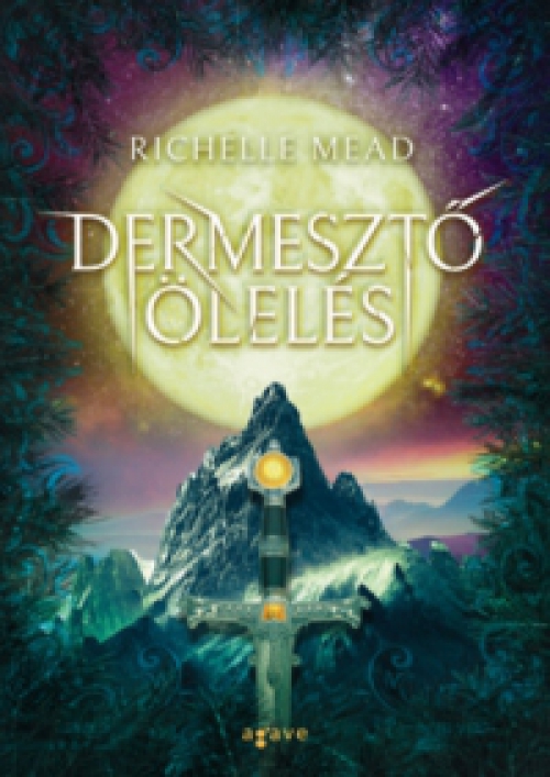 Richelle Mead - Dermesztő ölelés