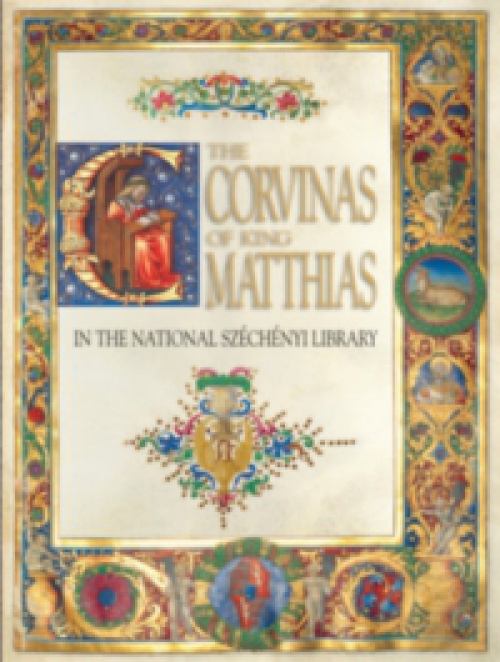 Mikó Árpád; Vargha Kornélia - The Corvinas of King Matthias