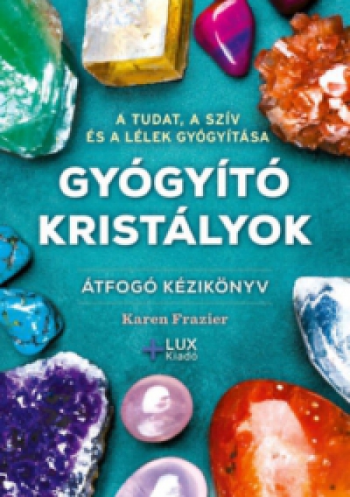 Karen Frazier - Gyógyító kristályok