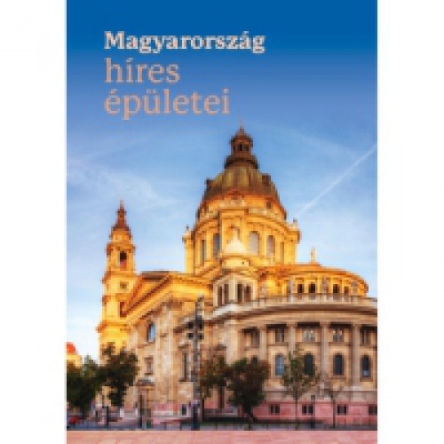  - Magyarország híres épületei