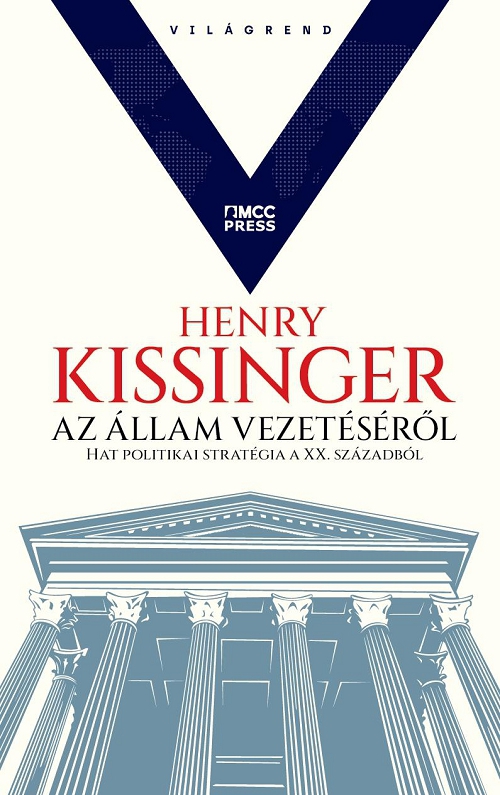 Henry Kissinger - Az állam vezetéséről