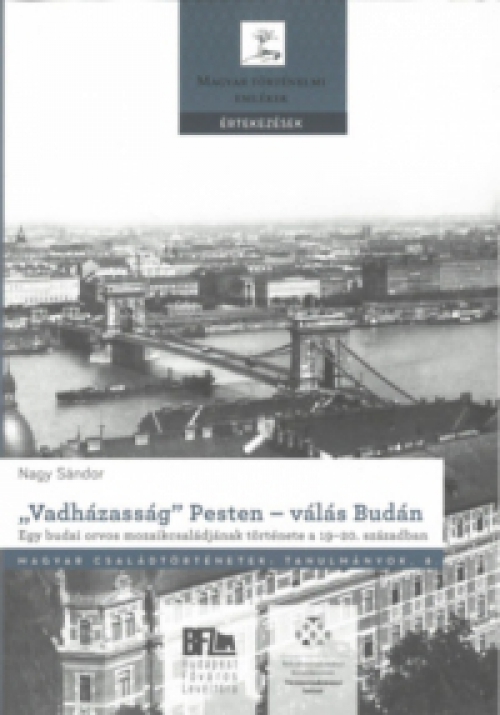 Nagy Sándor - "Vadházasság" Pesten - válás Budán