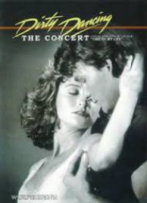 Louis J. Horvitz - Dirty Dancing - A koncert  (DVD)