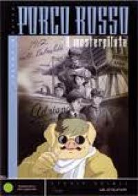 Hayao Miyazaki, Tony Bancroft - Porco Rosso - A mesterpilóta (DVD)