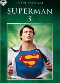 Richard Lester - Superman 3. - Speciális változat (DVD)