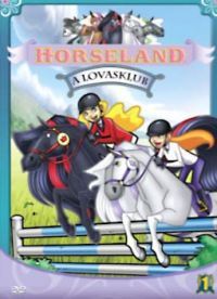 Karen Hyden - Horseland - A lovasklub 1. (DVD)