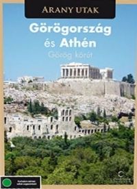 Meronka Péter - Arany utak: Görögország és Athén (Görög körút) (DVD)