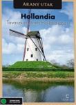 Arany utak: Hollandia (Tavaszköszöntés Hollandiában) (DVD)