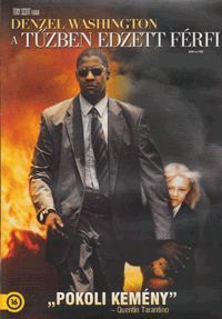 Tony Scott - A tűzben edzett férfi (DVD)