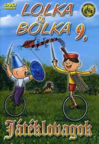 több rendező - Lolka és Bolka 9. - Játéklovagok (DVD)