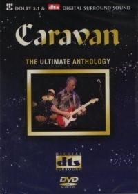  - Caravan: The Ultimate Anthology (DVD)