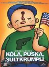 Kóla, puska, sültkrumpli (DVD)