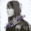 Justin Bieber - Never Say Never *Remixes*