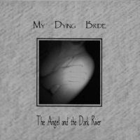  - My dying bride - Angel and the dark river