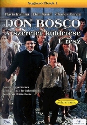 Ludovico Gasparini - Don Bosco - A szeretet küldetése, 1. rész (DVD)