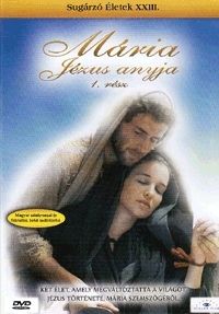 Fabrizio Costa - Mária, Jézus anyja, 1. rész (DVD) Sugárzó életek XXIII. rész