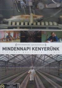Nikolaus Geyrhalter - Mindennapi kenyerünk (DVD)