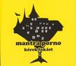 Mantra Porno - Kérek lakást (CD)