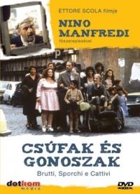 Ettore Scola - Csúfak és gonoszak (DVD)