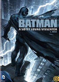 Jay Oliva - Batman: A sötét lovag visszatér - 1. rész (DVD)