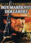 Egy maréknyi dollárért (DVD) *Antikvár-Kiváló állapotú*