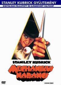 Stanley Kubrick - Mechanikus narancs (DVD)