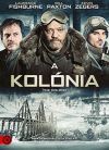 A kolónia (DVD) (2013)  *Antikvár - Kiváló állapotú*