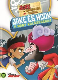 Howy Parkins - Jake és Sohaország kalózai: Jake és Hook (DVD)