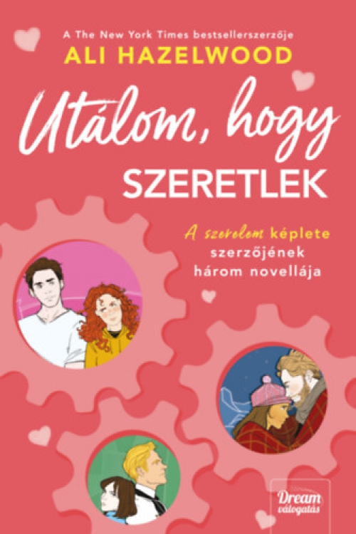 Ali Hazelwood - Utálom, hogy szeretlek