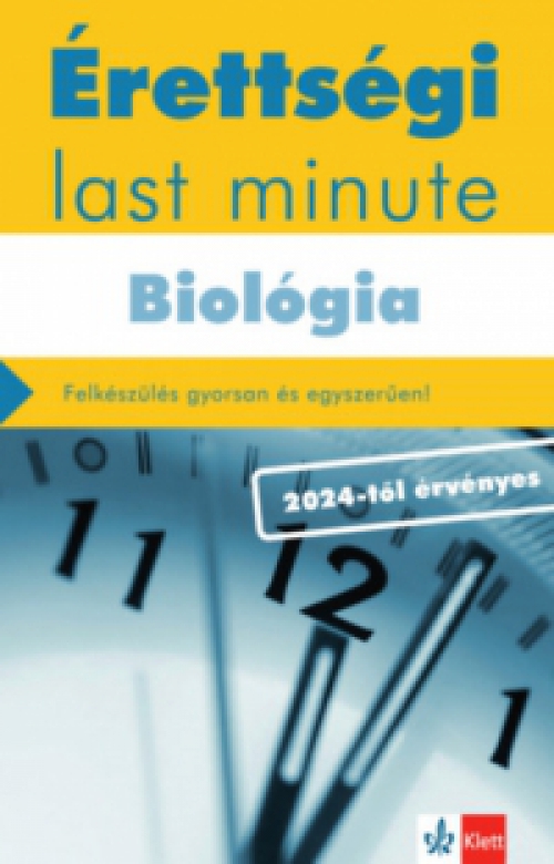 Kleininger Tamás - Érettségi Last minute - Biológia