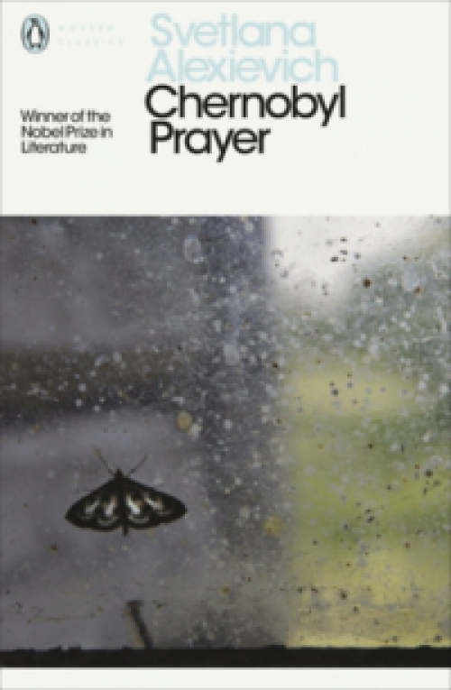 Alexievich, Svetlana - Chernobyl Prayer