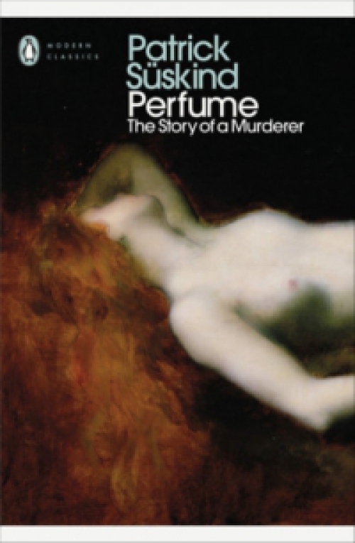 Patrick Süskind - Perfume: The Story of a Murderer