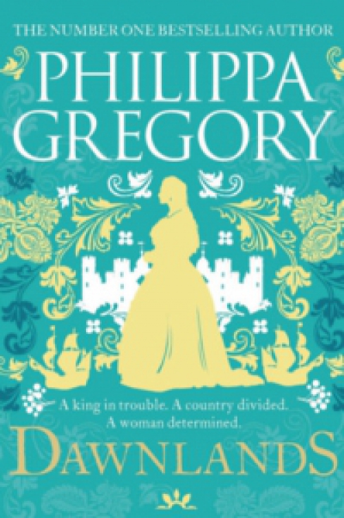 Philippa Gregory - Dawnlands