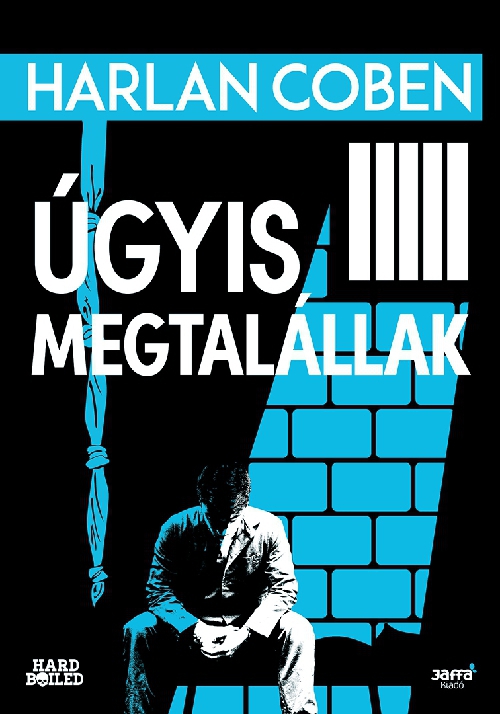 Harlan Coben - Úgyis megtalállak