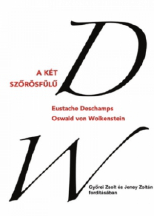 Eustache Deschamps, Oswald von Wolkenstein - A két szőrösfülű