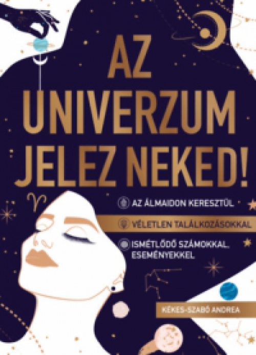 Kékes-Szabó Andrea - Az univerzum jeLez neked!