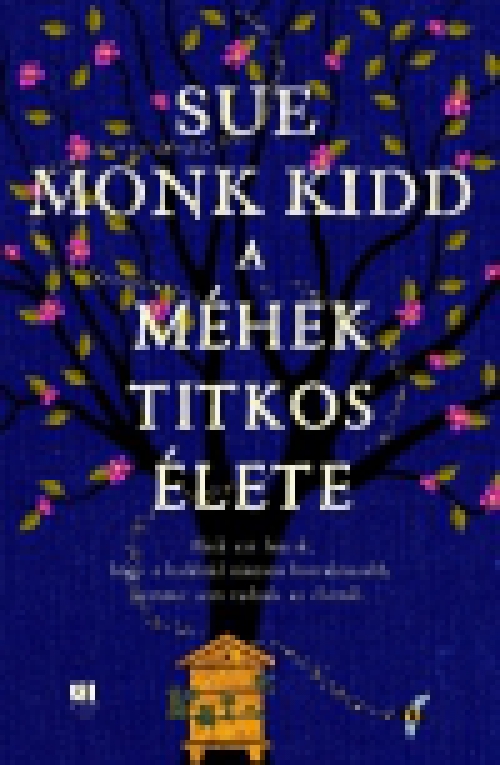 A méhek titkos élete