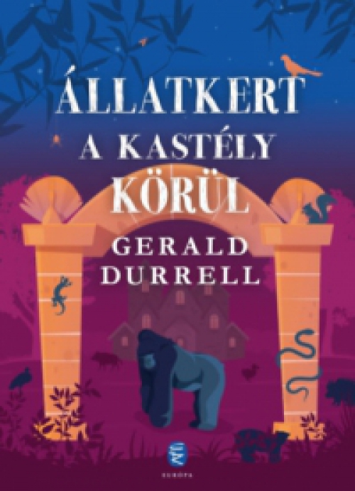 Gerald Durrell - Állatkert a kastély körül