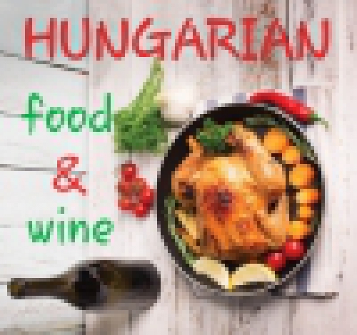 Hungarian Food & Wine