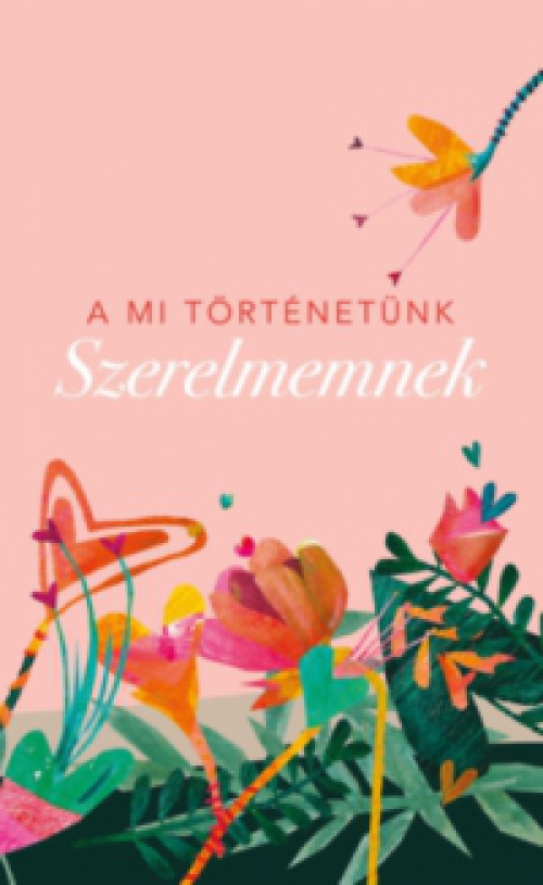 Elma Van Vliet - A mi történetünk - Szerelmemnek