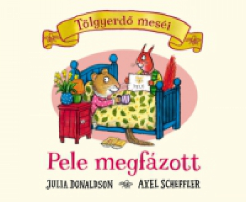 Julia Donaldson - Pele megfázott