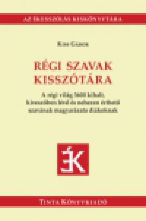 Régi szavak kisszótára