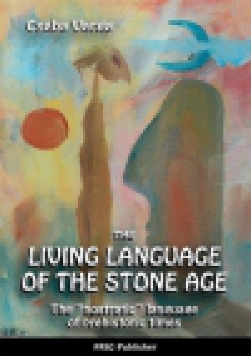 The Living Language of the Stone Age