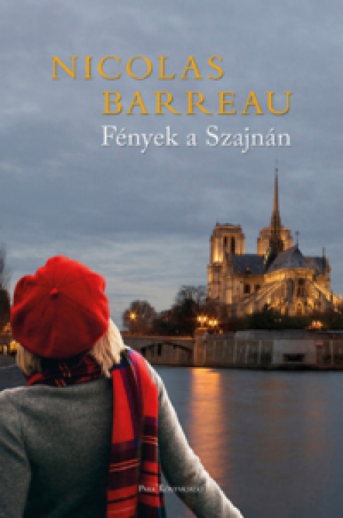 Nicolas Barreau - Fények a Szajnán